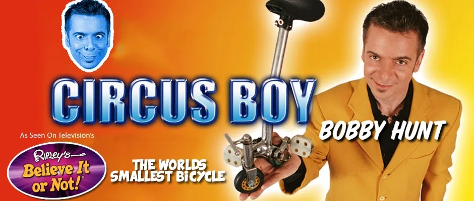 Circus Boy — Bobby Hunt with the world's smallest bicycle, as seen in Ripley's Believe It or Not